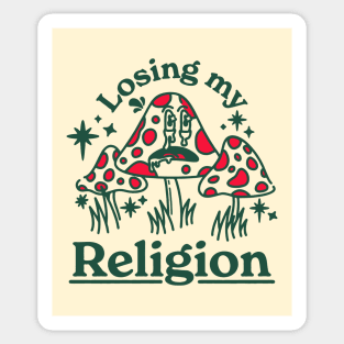 Losing my Religion Sticker